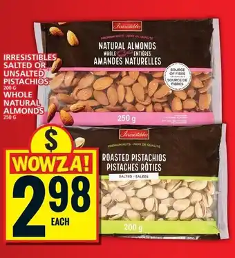 Food Basics Irresistibles salted or unsalted pistachios offer