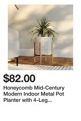 Bed Bath & Beyond Honeycomb Mid-Century Modern Indoor Metal Pot Planter with 4-Leg Metal Base offer