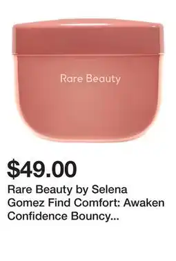 Sephora Rare Beauty by Selena Gomez Find Comfort: Awaken Confidence Bouncy Body Cream with Hyaluronic Acid offer