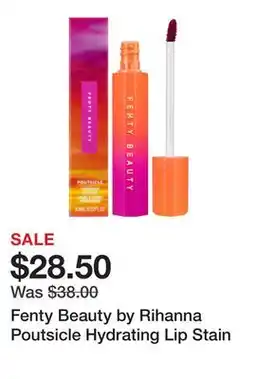 Sephora Fenty Beauty by Rihanna Poutsicle Hydrating Lip Stain offer