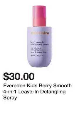 Sephora Evereden Kids Berry Smooth 4-in-1 Leave-In Detangling Spray offer