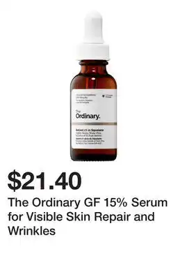 Sephora The Ordinary GF 15% Serum for Visible Skin Repair and Wrinkles offer