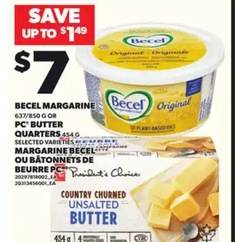 Independent Grocer BECEL MARGARINE, 637/850 G OR PC BUTTER QUARTERS, 454 G offer