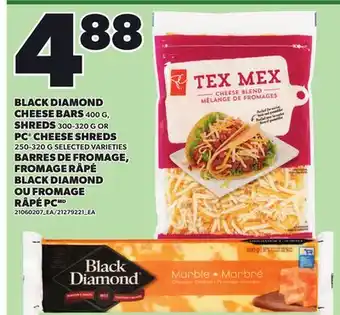 Independent Grocer BLACK DIAMOND CHEESE BARS, 400 G SHREDS 300-320 G OR PC CHEESE SHREDS, 250-320 G offer