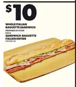 Independent Grocer WHOLE ITALIAN BAGUETTE SANDWICH, 645 G offer