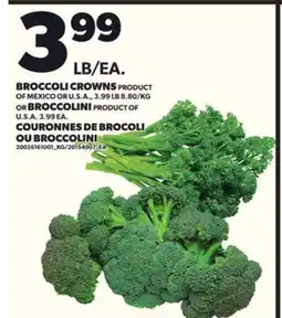 Independent Grocer BROCCOLI CROWNS OR BROCCOLINI offer