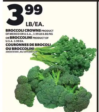 Independent Grocer BROCCOLI CROWNS OR BROCCOLINI offer