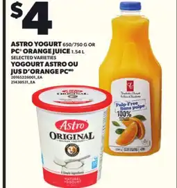 Independent Grocer ASTRO YOGURT, 650/750 G OR PC ORANGE JUICE, 1.54 L offer