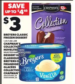 Independent Grocer BREYERS CLASSIC FROZEN DESSERT S 1.41/1.66 L OR CHAPMAN'S COLLECTION NOVELTIES 6/8'S offer