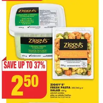 No Frills ZIGGY'S FRESH PASTA, 350/360 G OR SALAD, 454 G offer