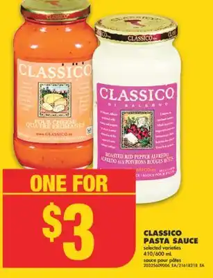 No Frills CLASSICO PASTA SAUCE, 410/600 mL offer