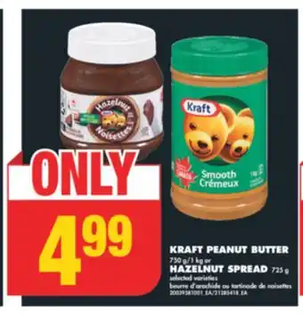 No Frills KRAFT PEANUT BUTTER 750 g/1 kg or HAZELNUT SPREAD 725 g offer