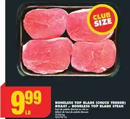 No Frills BONELESS TOP BLADE CHUCK TENDER ROAST OR BONELESS TOP BLADE STEAK offer