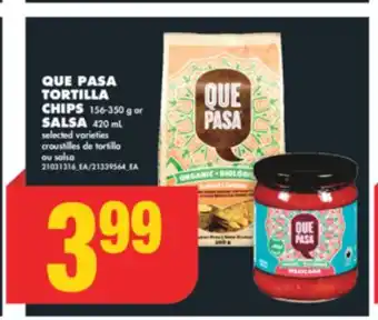 No Frills QUE PASA TORTILLA CHIPS, 156-350 G OR SALSA, 420 ML offer