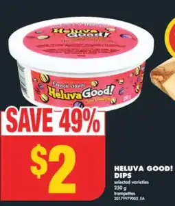 No Frills HELUVA GOOD! DIPS, 250 G offer