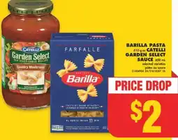 No Frills BARILLA PASTA, 410 G OR CATELLI GARDEN SELECT SAUCE, 600 ML offer