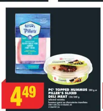 No Frills PC TOPPED HUMMUS 280 g or PILLER'S SLICED DELI MEAT 150/200 g offer