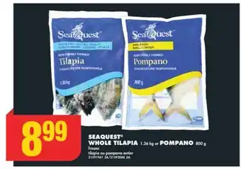 No Frills SEAQUEST WHOLE TILAPIA, 1.36 KG OR POMPANO, 800 G offer