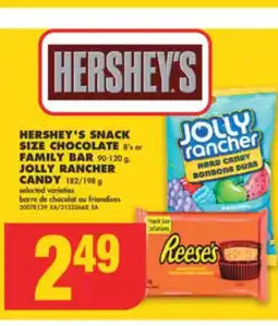 No Frills HERSHEY'S SNACK SIZE CHOCOLATE, 8'S OR FAMILY BAR, 90-120 G, JOLLY RANCHER CANDY, 182/198 G offer