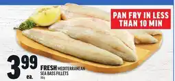 Metro FRESH MEDITERRANEAN SEA BASS FILLETS offer