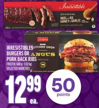 Metro IRRESISTIBLES BURGERS OR PORK BACK RIBS offer