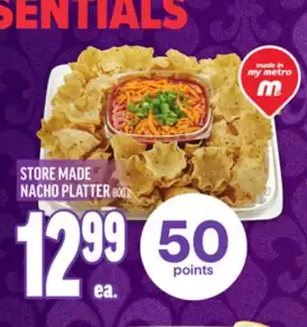 Metro STORE MADE NACHO PLATTER, 800 G offer