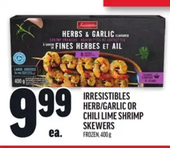 Metro IRRESISTIBLES HERB/GARLIC OR CHILI LIME SHRIMP SKEWERS offer