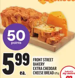 Metro FRONT STREET BAKERY EXTRA CHEDDAR CHEESE BREAD offer