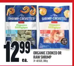 Metro ORGANIC COOKED OR RAW SHRIMP offer