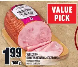 Metro SELECTION OLD FASHIONED SMOKED HAM offer