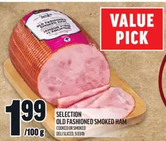 Metro SELECTION OLD FASHIONED SMOKED HAM offer