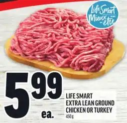 Metro LIFE SMART EXTRA LEAN GROUND CHICKEN OR TURKEY offer