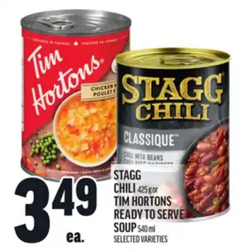 Metro STAGG CHILI 425 G OR TIM HORTONS READY TO SERVE SOUP 540 ML offer