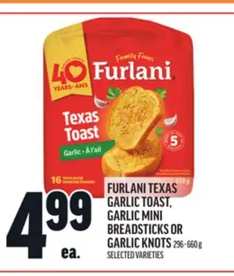 Metro FURLANI TEXAS GARLIC TOAST, GARLIC MINI BREADSTICKS OR GARLIC KNOTS offer