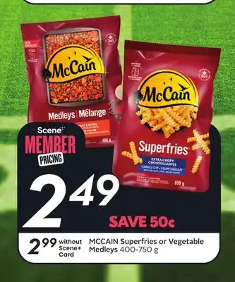 Sobeys MCCAIN Superfries or Vegetable Medleys offer