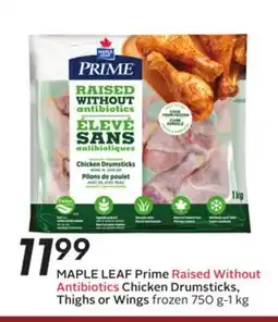 Sobeys MAPLE LEAF Prime Raised Without Antibiotics Chicken Drumsticks, Thighs or Wings offer