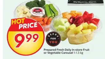 Sobeys Prepared Fresh Daily In-store Fruit or Vegetable Carousel offer