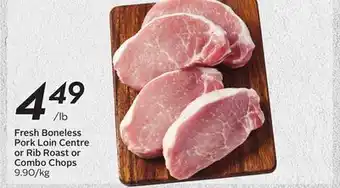 Sobeys Fresh Boneless Pork Loin Centre or Rib Roast or Combo Chops offer