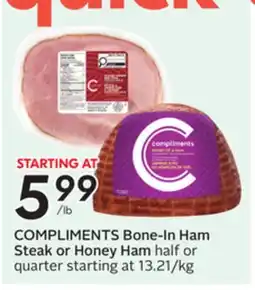 Sobeys COMPLIMENTS Bone-In Ham Steak or Honey Ham offer