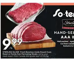 Sobeys STERLING SILVER Fresh Boneless Inside Round Oven Roast or Family Size Marinating Steaks offer