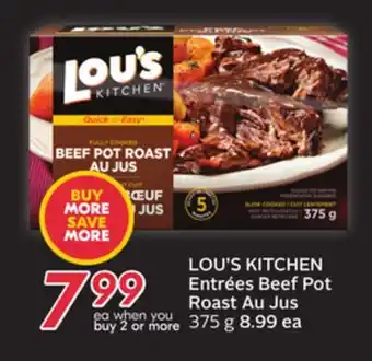 Sobeys LOU'S KITCHEN Entrées Beef Pot Roast Au Jus offer