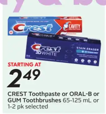 Sobeys CREST Toothpaste or ORAL-B or GUM Toothbrushes offer