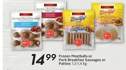 Sobeys Frozen Meatballs or Pork Breakfast Sausages or Patties offer