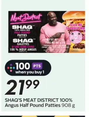 Sobeys SHAQ'S MEAT DISTRICT 100% Angus Half Pound Patties offer