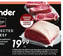 Sobeys STERLING SILVER Fresh Boneless Striploin Premium Oven Roast or Family Size Grilling Steaks offer