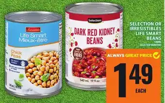 Food Basics SELECTION OR IRRESISTIBLES LIFE SMART BEANS offer