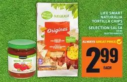 Food Basics LIFE SMART NATURALIA TORTILLA CHIPS offer