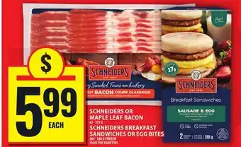 Food Basics SCHNEIDERS OR MAPLE LEAF BACON OR SCHNEIDERS BREAKFAST SANDWICHES OR EGG BITES offer