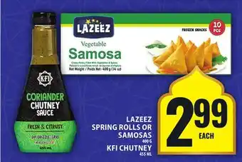 Food Basics LAZEEZ SPRING ROLLS OR SAMOSAS OR KFI CHUTNEY offer