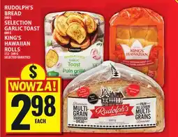 Food Basics RUDOLPH'S BREAD OR SELECTION GARLIC TOAST OR KING'S HAWAIIAN ROLLS offer